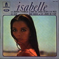 LA JOURNÉE D'ISABELLE | super 45 tours 1968