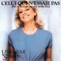 Celui qui n'essaie pas (ne se trompe qu'une seule fois)